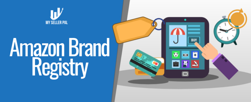 How to Register Your Brand with Amazon’s Brand Registry