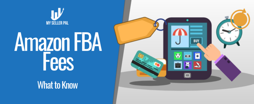 Amazon FBA Fees – what you should know