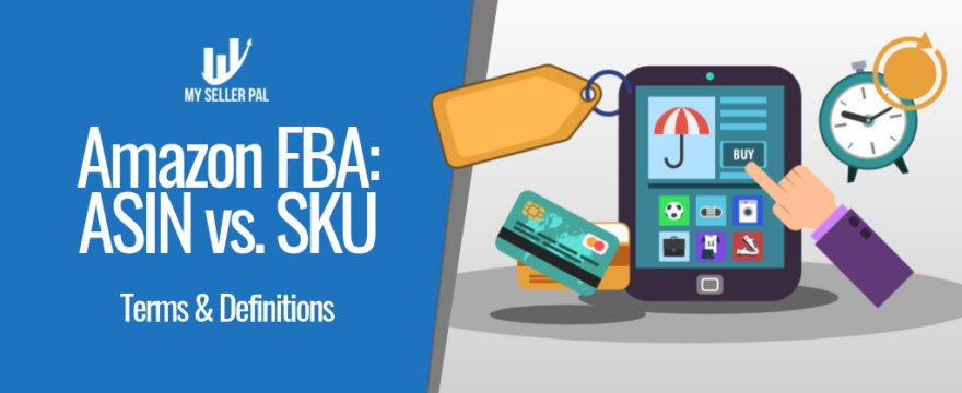 Amazon FBA Basics: SKU vs. ASIN – A Detailed Guide